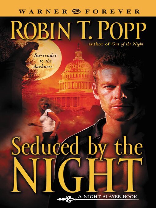 Title details for Seduced by the Night by Robin T. Popp - Available